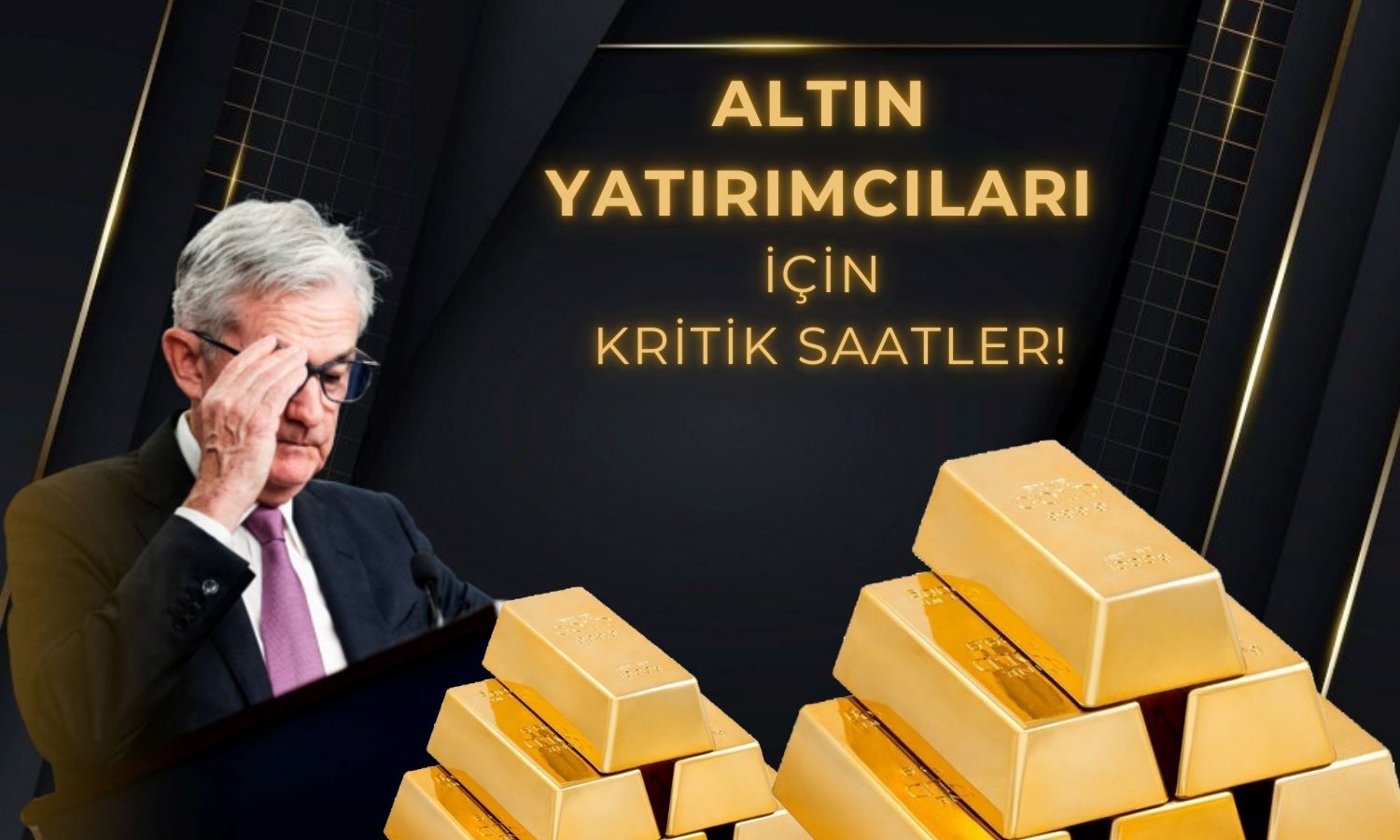 Altın Fiyatları için Kritik Bekleyiş: Powell ve İş Verileri Odakta