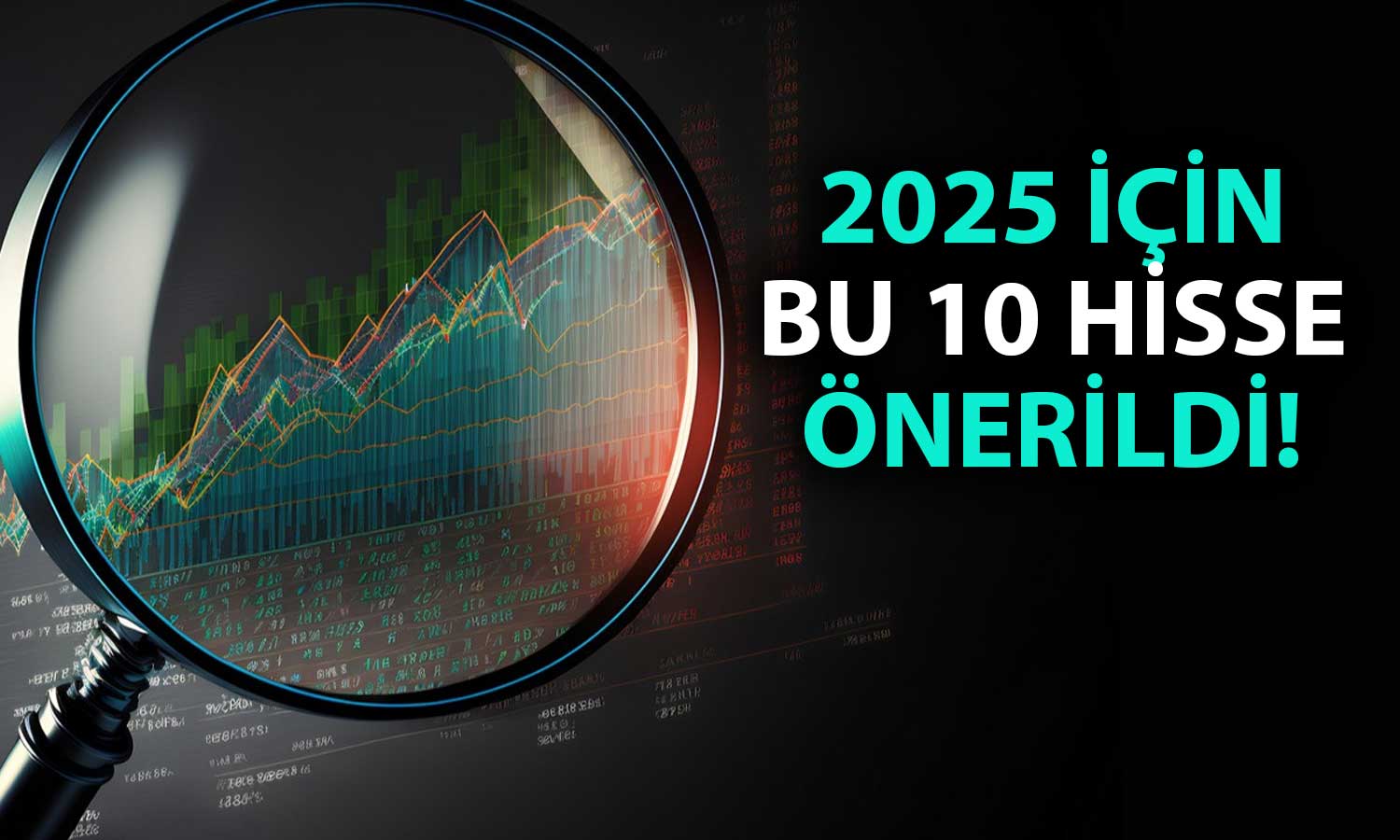 Aracı kurum 2025 portföyünü başlattı: Sepette 10 hisse var