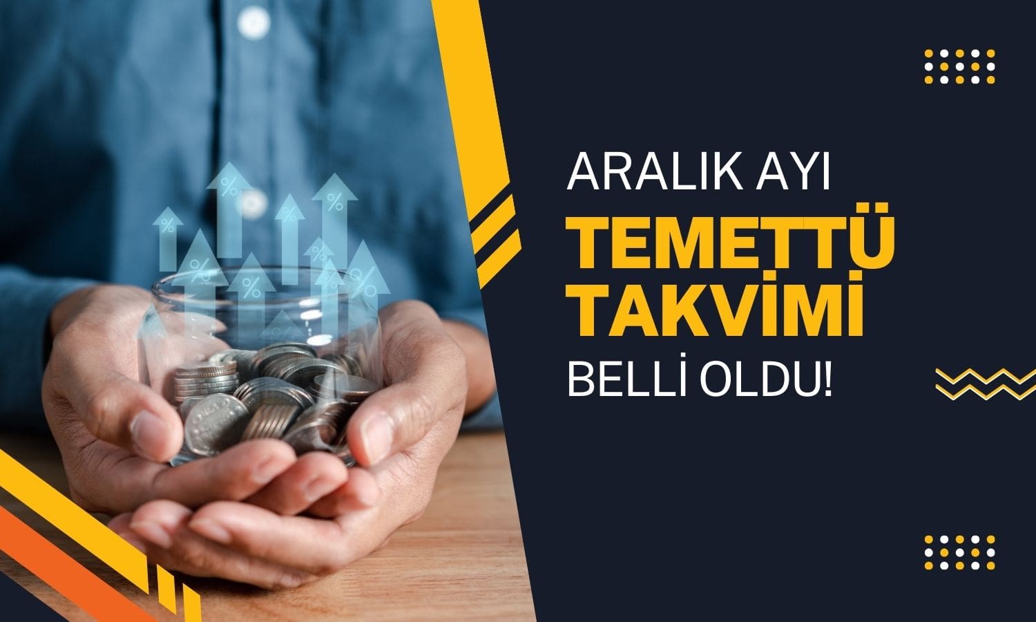 Aralık Ayında Temettü Ödeyecek Şirketler