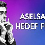 Aselsan (ASELS) için getiri potansiyeli açıklandı