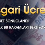 Asgari ücrette vatandaş hangi rakamı istiyor?