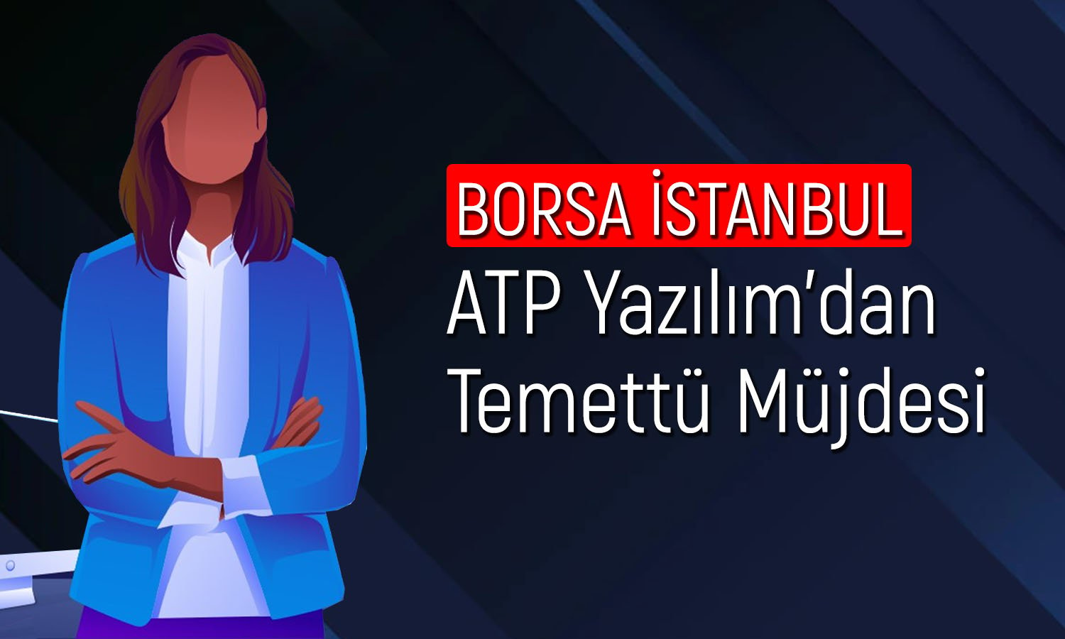 ATP Yazılım’dan Temettüye Onay Geldi! Tarih Ne?