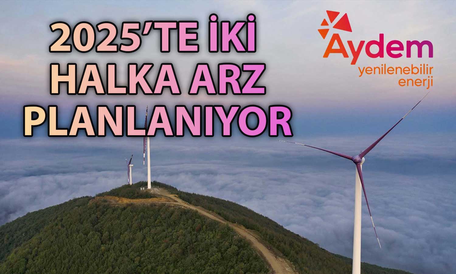 Aydem Enerji’den yeni halka arz planlarına dair açıklama