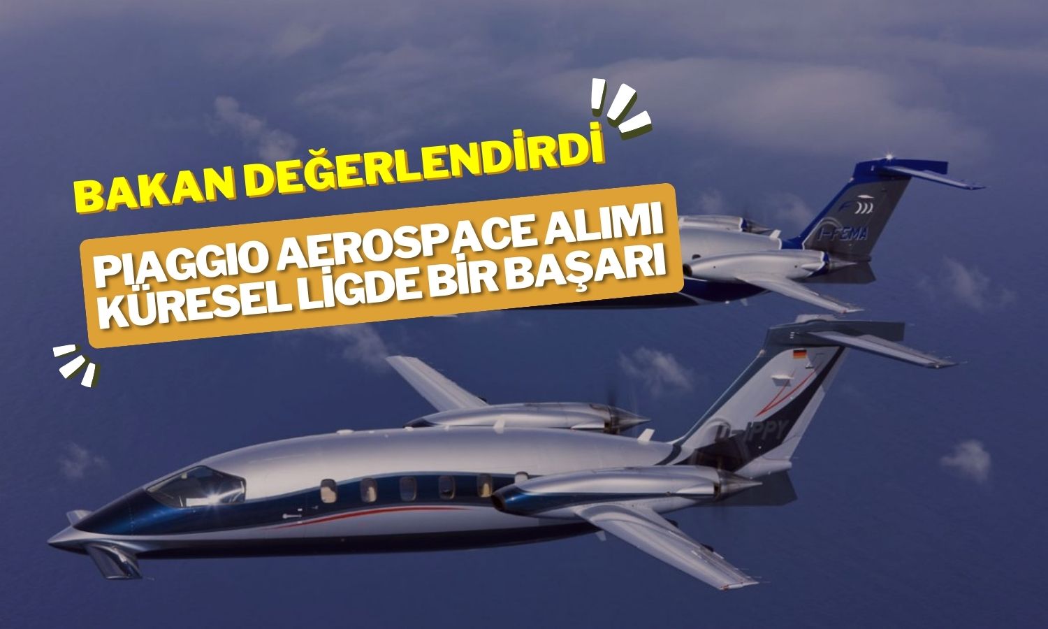 Bakan Kacır, Baykar’ın Piaggio Aerospace alımını yorumladı