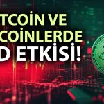 Bitcoin ve altcoinlerde Fed’in şahin tonu sonrası sert düşüş