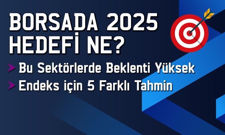 Borsada 2025 hedefleri: 14 bin 500 puan görülür mü?