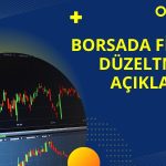 Borsada üç hissede fiyat düzeltmesi yapılıyor