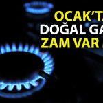 BOTAŞ tarifeyi paylaştı: Yeni yılda doğal gaza zam var mı?