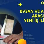 Bülbüloğlu (BVSAN) ile Astor Enerji (ASTOR) arasında sözleşme