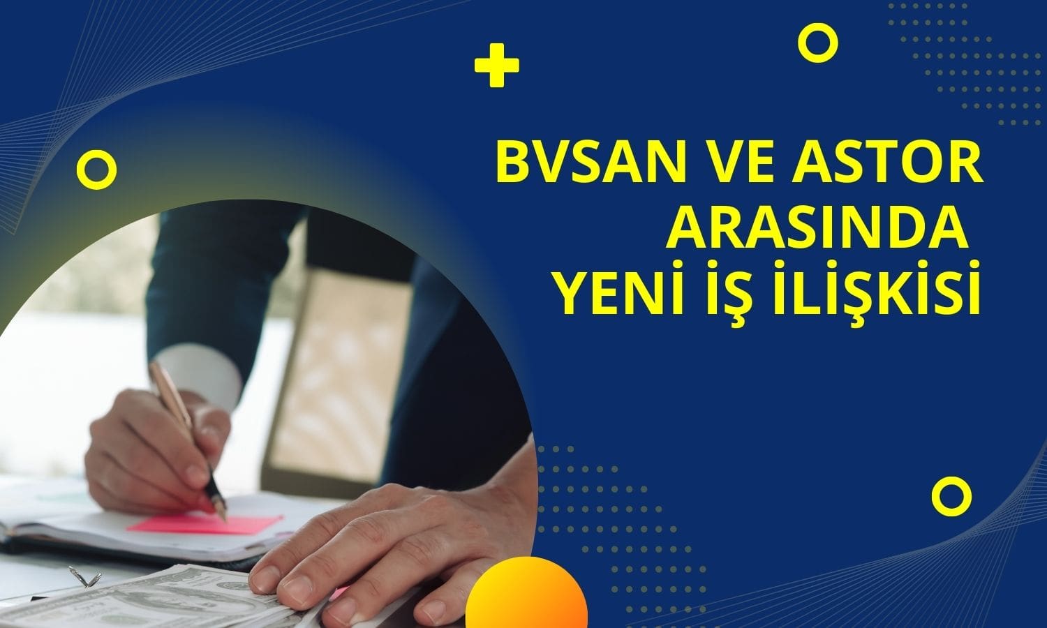 Bülbüloğlu (BVSAN) ile Astor Enerji (ASTOR) arasında sözleşme