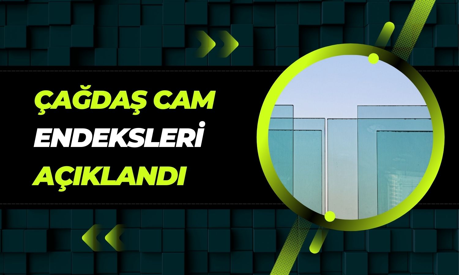 CGCAM yarın işleme başlıyor, 9 endekste hesaplanacak