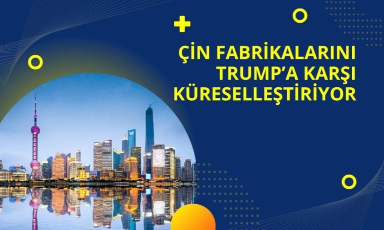 Çin Trump’a karşı yurt dışı üretim kapasitesini artıyor