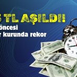Dolar kurunda yeni rekor! 35 lirayı aştı