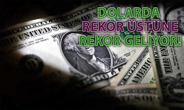 Dolar/TL’de yukarı hareket sürüyor: Yeni zirve geldi