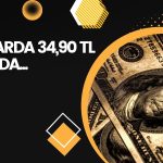 Dolarda yeni rekor! 34,90 TL kapıda