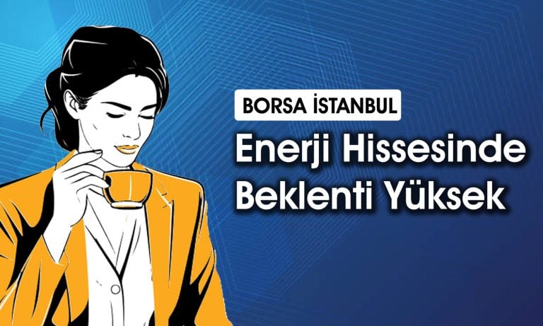 Enerji hissesi 51,6 TL’ye çıkabilir! Aracı kurumlar tavsiye ediyor