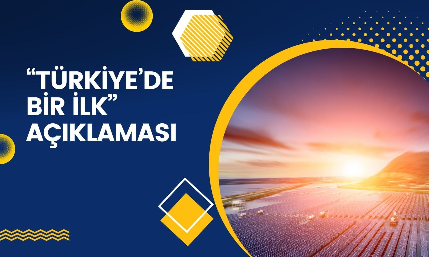 Enerji şirketinden “Türkiye’de bir ilk” açıklaması geldi