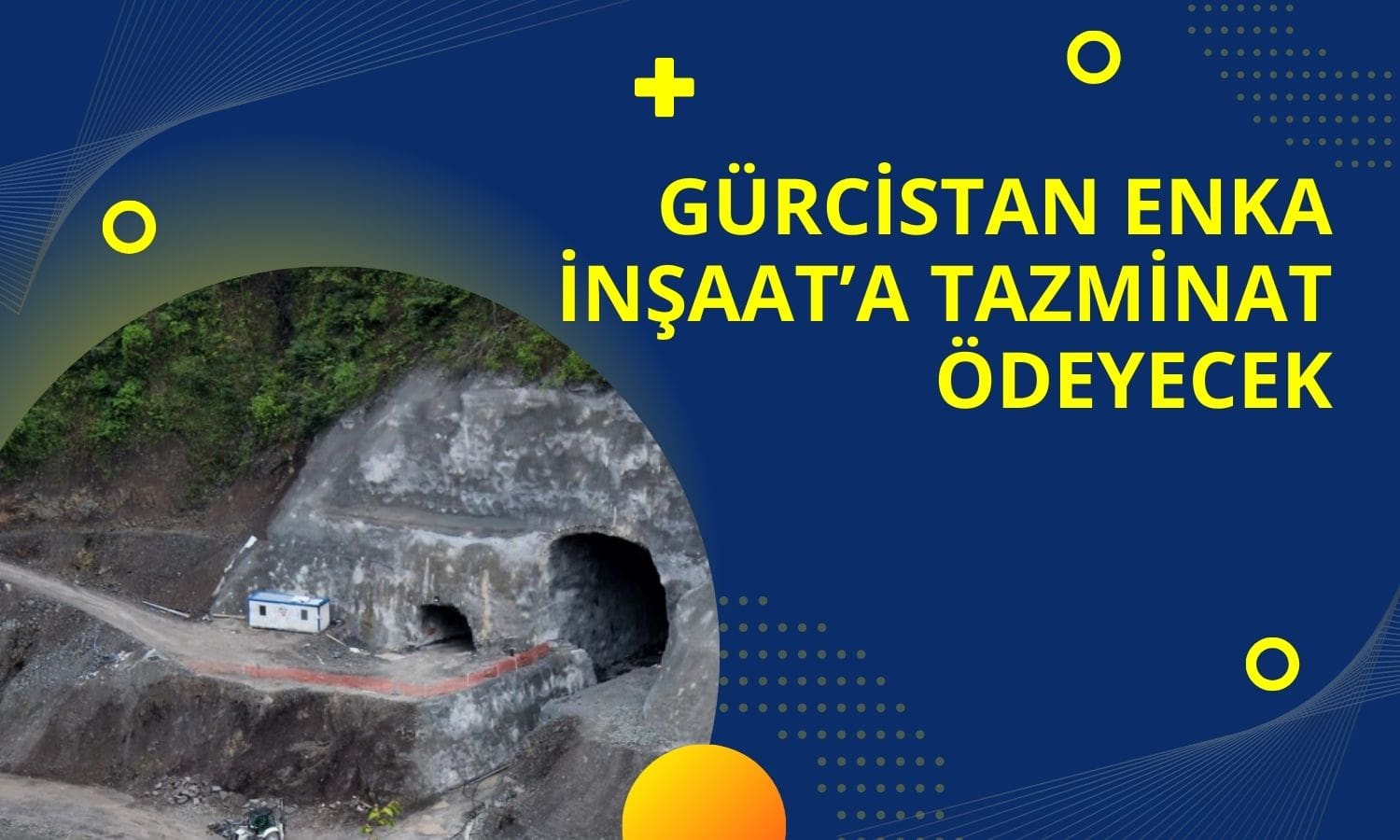 Enka İnşaat (ENKAI) Gürcistan’dan Tazminat Ödemesi Alacak