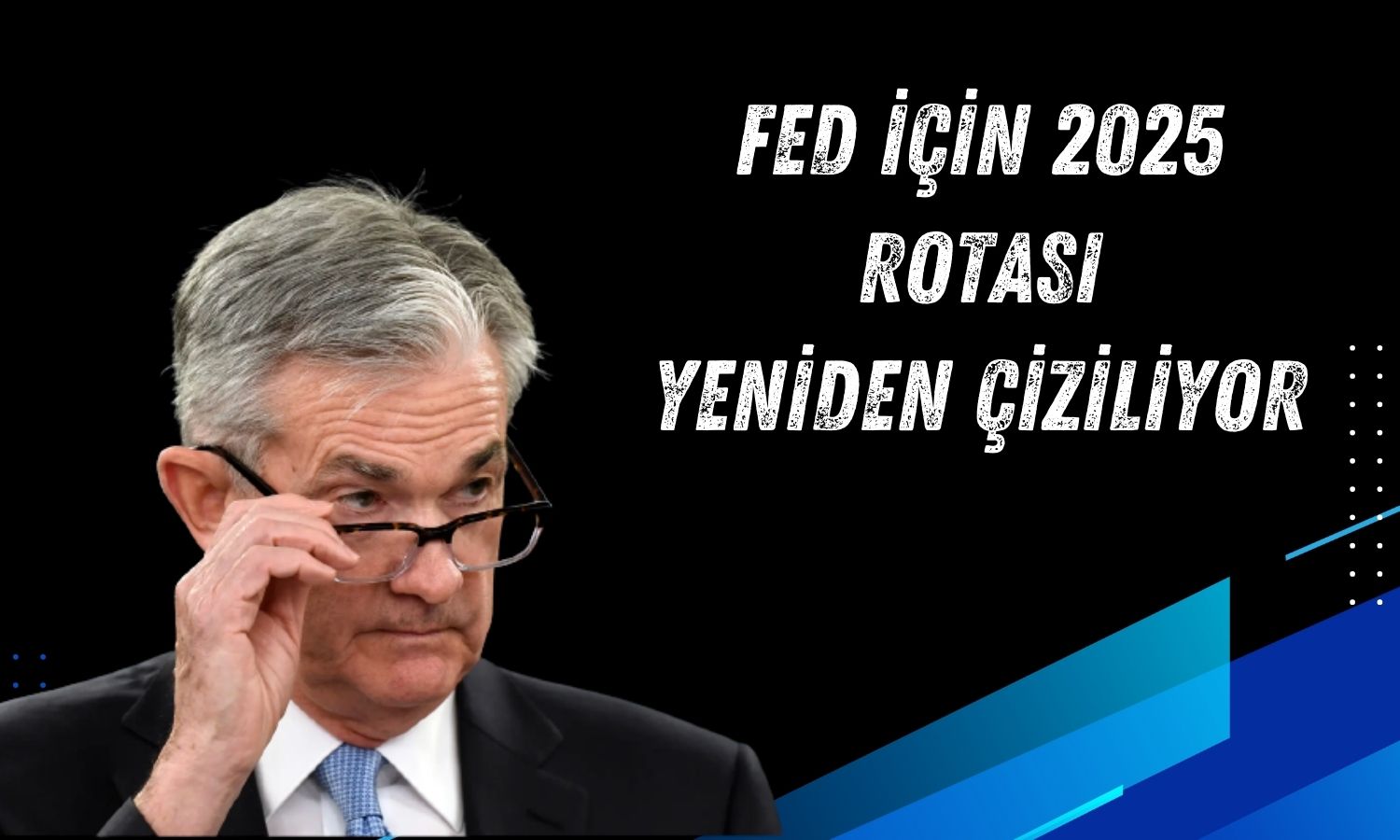 FED için nefesler faiz indirimi için değil rota için tutuldu!