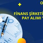Finans şirketi elini güçlendiriyor, yine alım yaptı