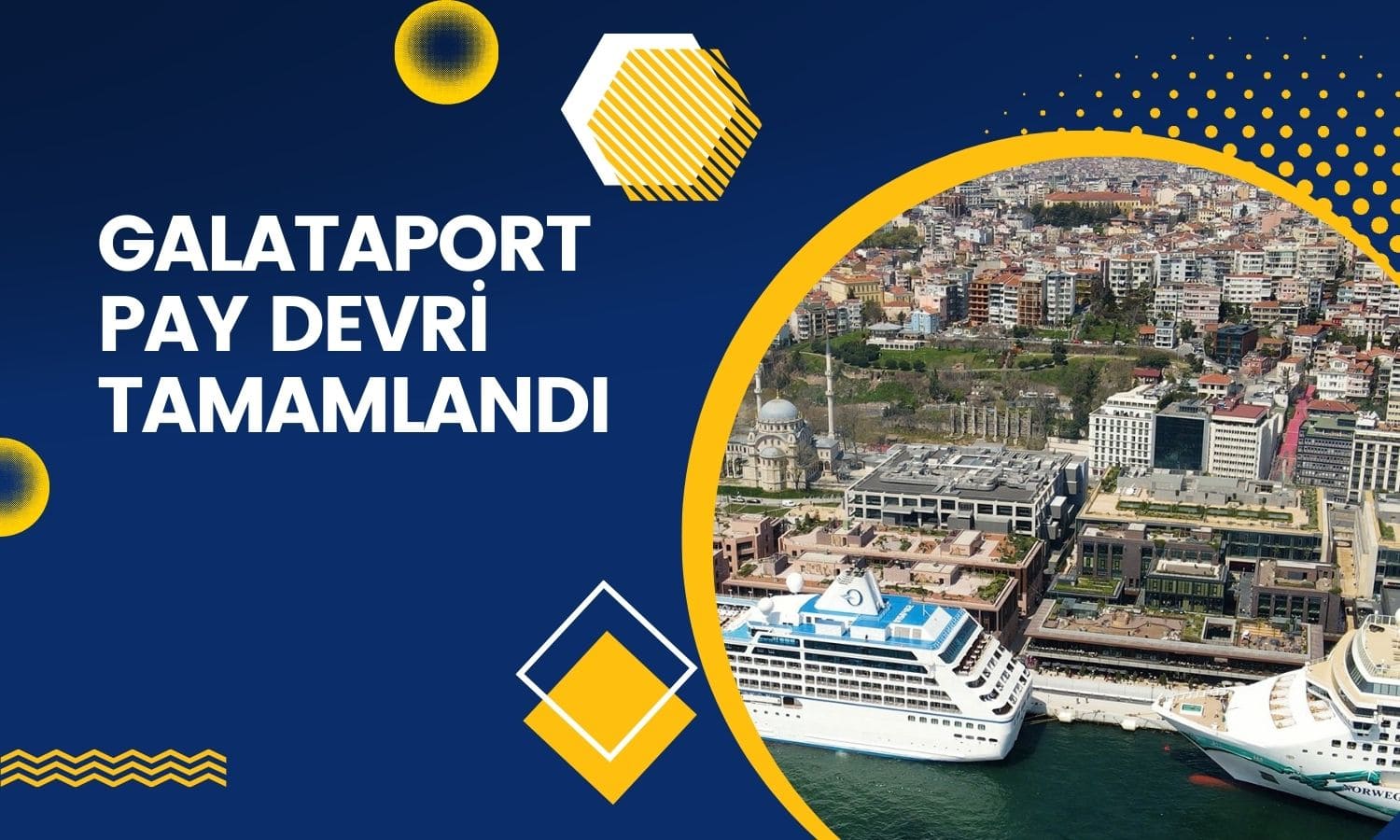 Galataport payları bankalar tarafından devralındı