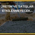 Göltaş Çimento (GOLTS) duruşu 6 hafta uzattı!