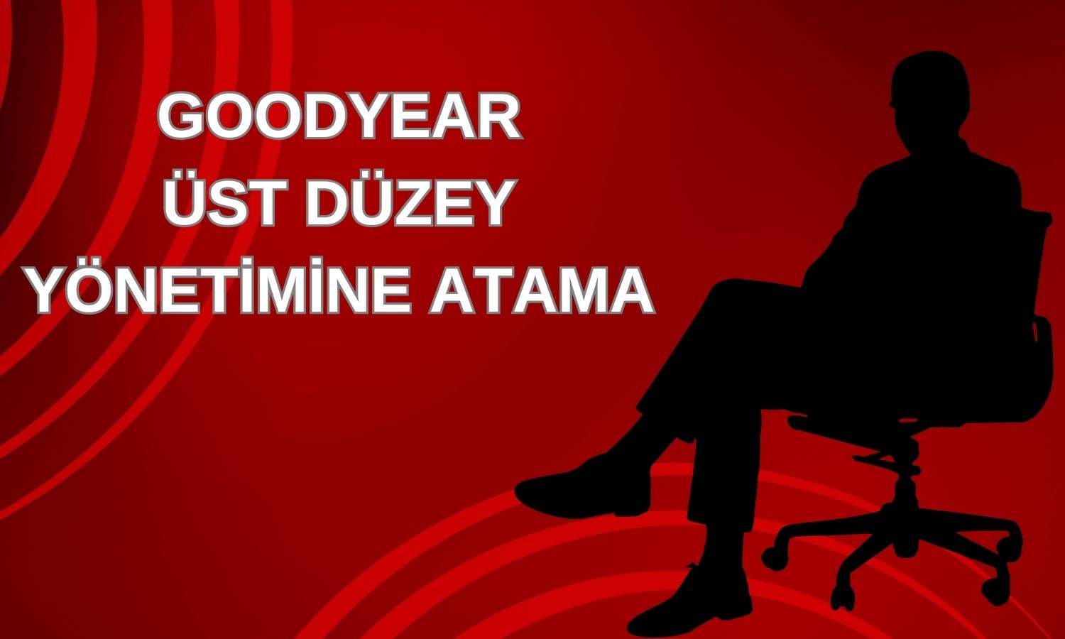 Goodyear (GOODY) tedarik zinciri müdürü kararını verdi!