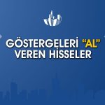 Göstergeleri al sinyali veren 16 adet hisse senedi