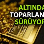 Gram altın günler sonra yeniden 3 bin lirayı aştı