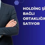 Marka Yatırım Holding iştirak satışı için çalışmalara başladı!