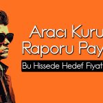 Otomotiv hissesinde beklenti arttı: 1412 TL’ye çıkabilir