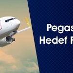 Pegasus (PGSUS) 340 TL’ye çıkabilir mi? Rapor paylaşıldı
