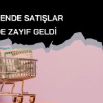 Perakende satışlar Ekim’de 5 ayın en küçük artışını kaydetti