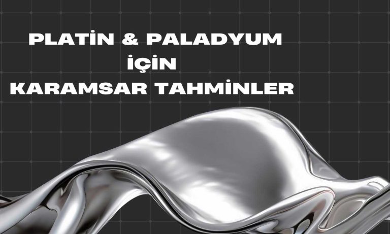 Platin ve paladyum yatırımcıları dikkat! Fiyatlar artacak mı?