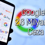 Rekabet Kurulu’ndan Google’a dev para cezası