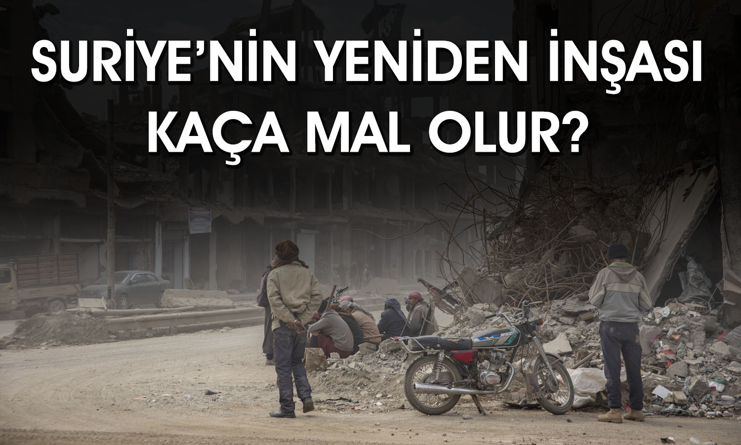 Suriye’de ekonomik toparlanma kaç yıl sürecek?