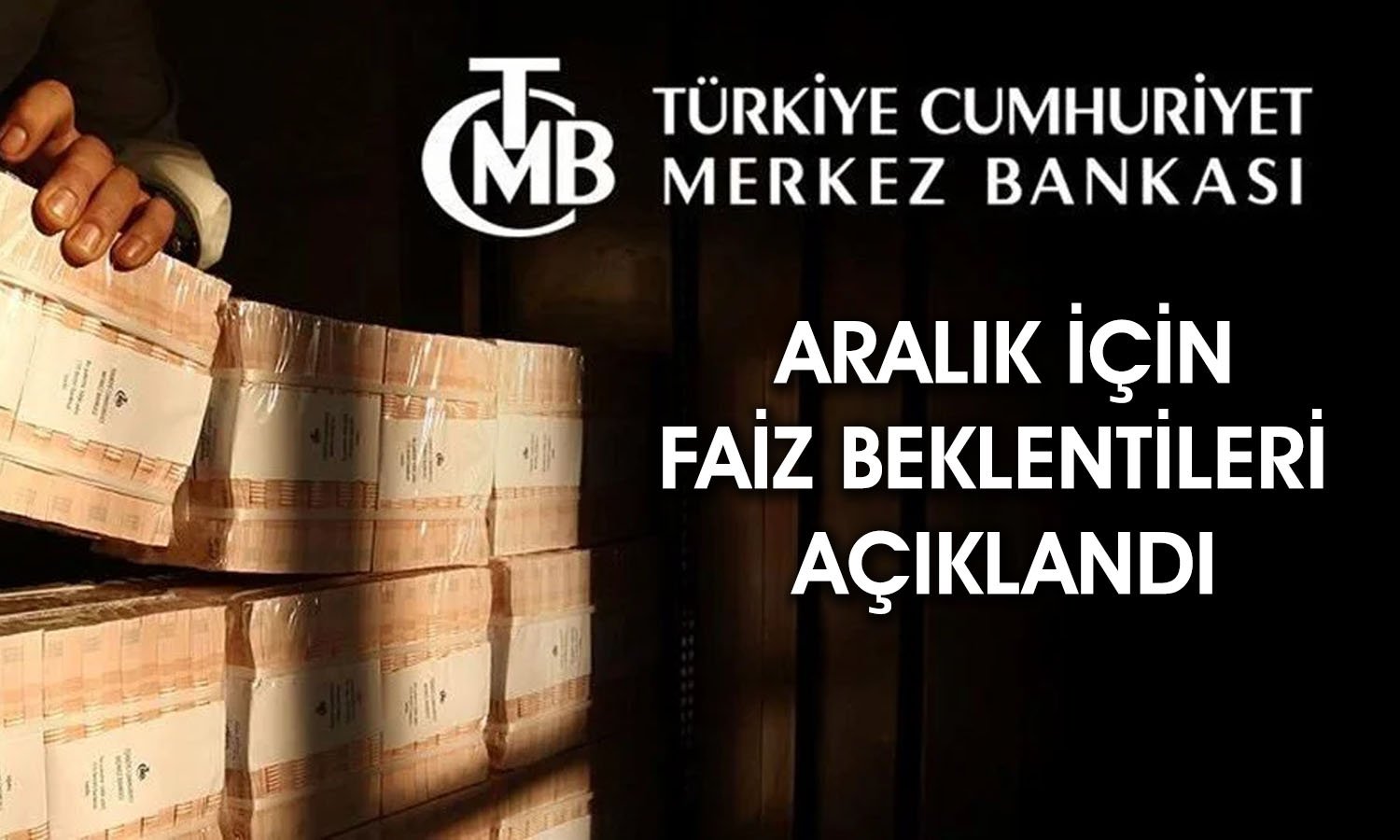 TCMB’nin Aralık için faiz kararı ne olacak? Anket sonuçlandı