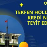 Tekfen Holding’in (TKFEN) Kredi Notu Teyit Edildi
