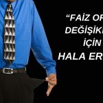 TEPAV TCMB öncesi şaşırttı: Faiz değişikliğine gerek yok