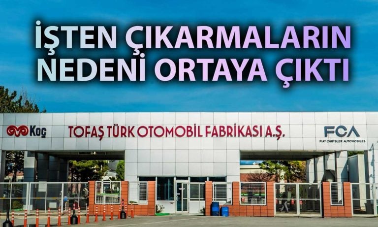 Tofaş işten çıkarma yapmıştı: Sebebi ortaya çıktı