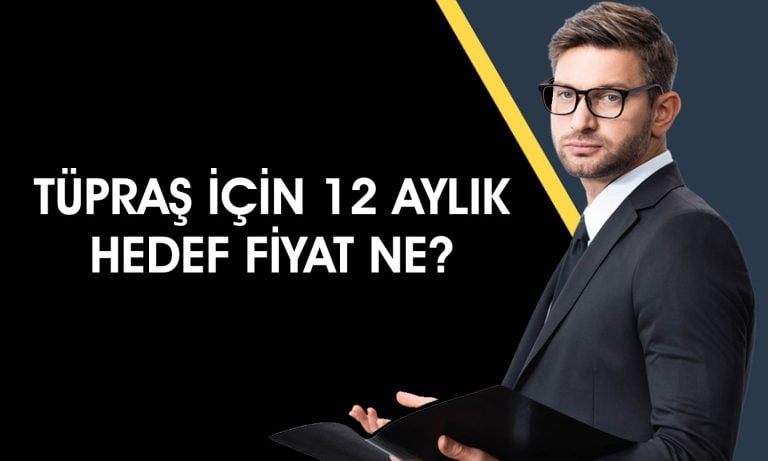 Tüpraş (TUPRS) 234 TL’ye çıkabilir mi? Aracı kurum açıkladı