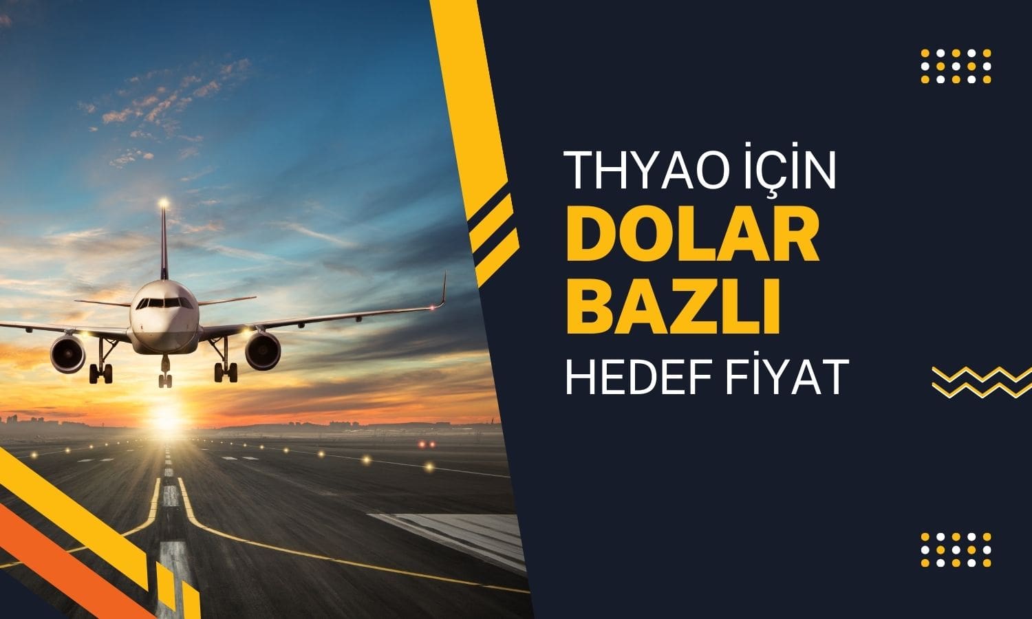 Türk Hava Yolları (THYAO) dolar bazlı hedef fiyatı açıklandı