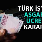 Türk-İş’ten asgari ücret kararı: Komisyonlara katılmayacağız