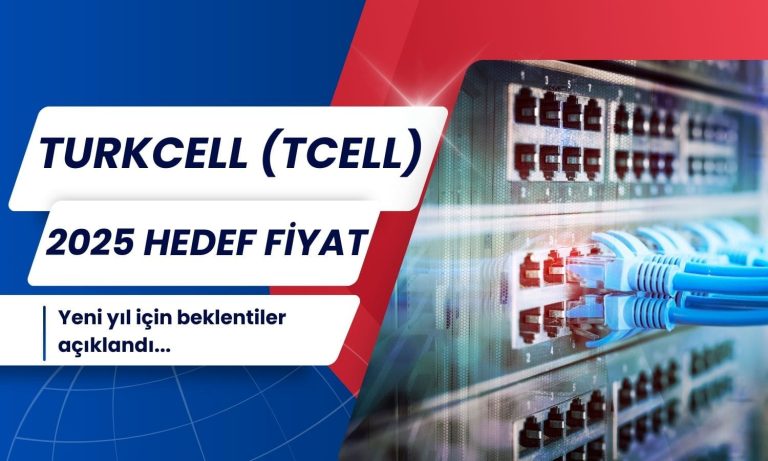 Turkcell (TCELL) hedef fiyatı: 2025’te yüzde 83 getiri potansiyeli