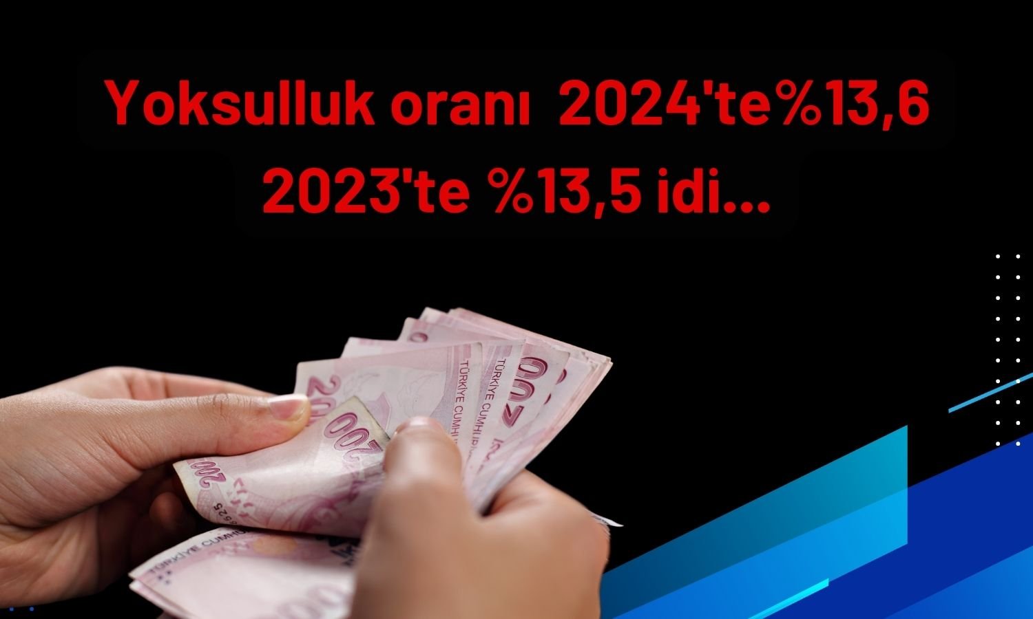 Türkiye’de yoksulluk oranı 2024’te sadece 0,1 puan arttı!