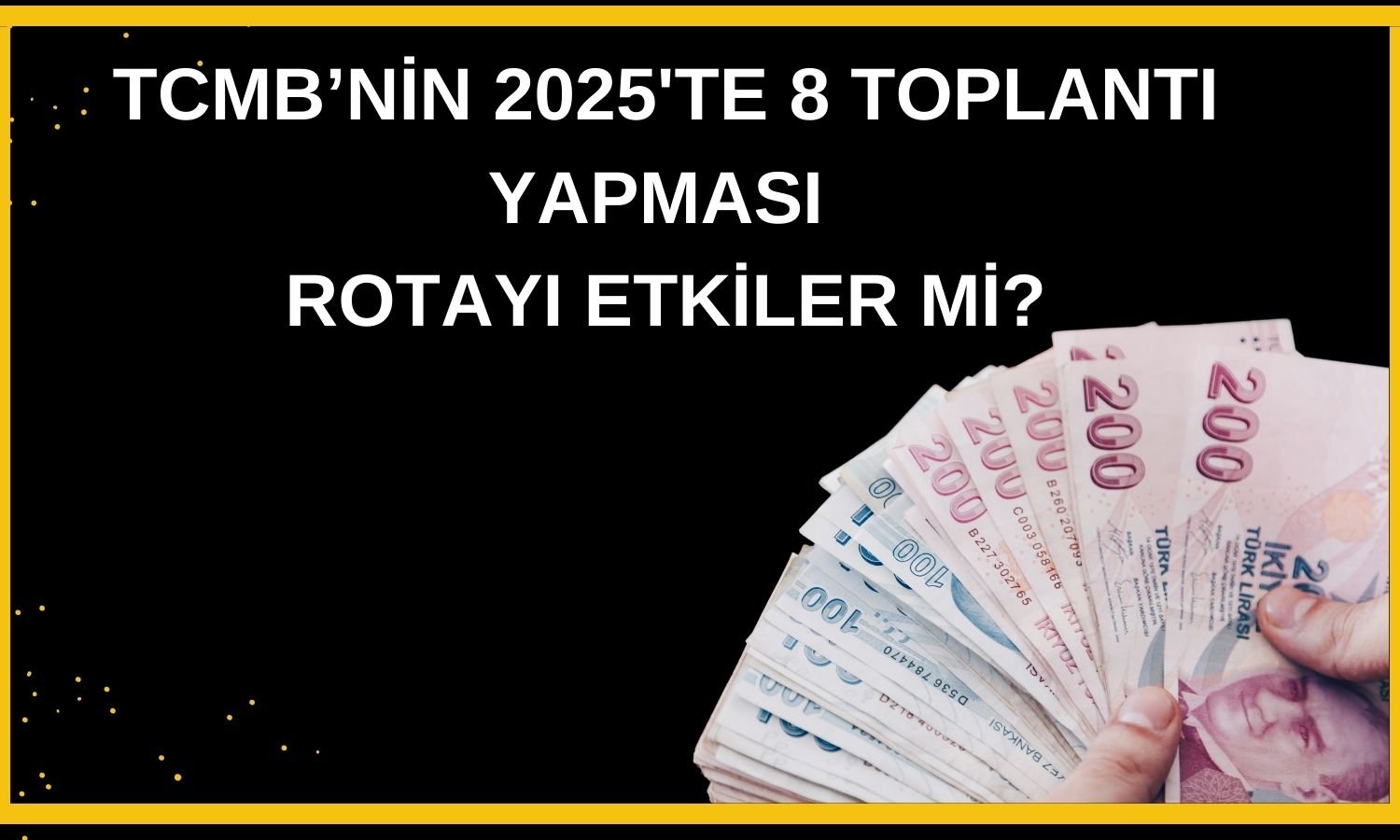 Ünlü isim TCMB’nin 2025 toplantı sayısı değişikliğini yorumladı