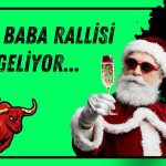 Wall Street’te Noel Baba rallisi için boğalar artıyor!