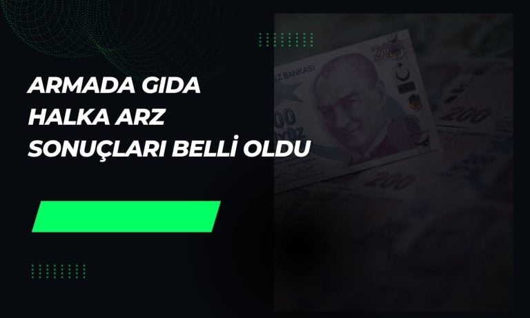 Yılın son halka arzı (Armada Gıda) için sonuçlar açıklandı!