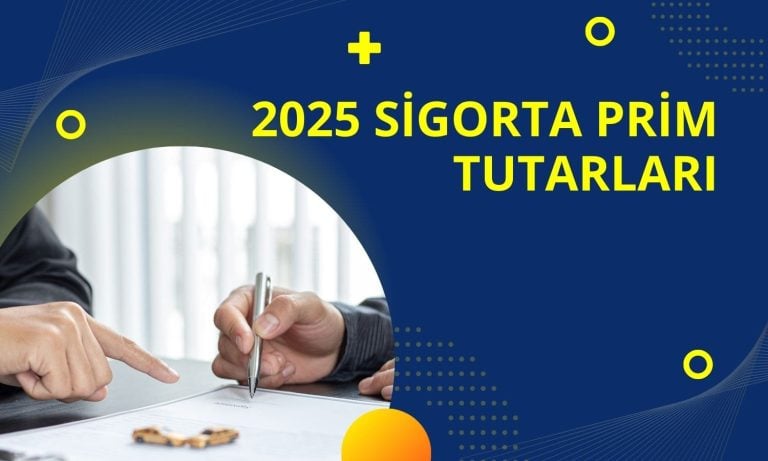 2025 sigorta prim tutarları belli oldu