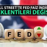 ABD’nin önemli verisi sonrası Fed faiz beklentileri revize edildi